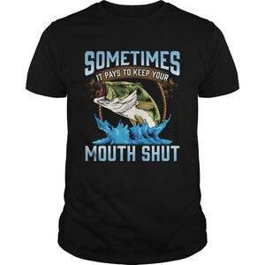 Catching Fish Keep Your Mouth Shut Fisherman Quote Shirt